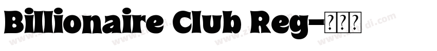 Billionaire Club Reg字体转换